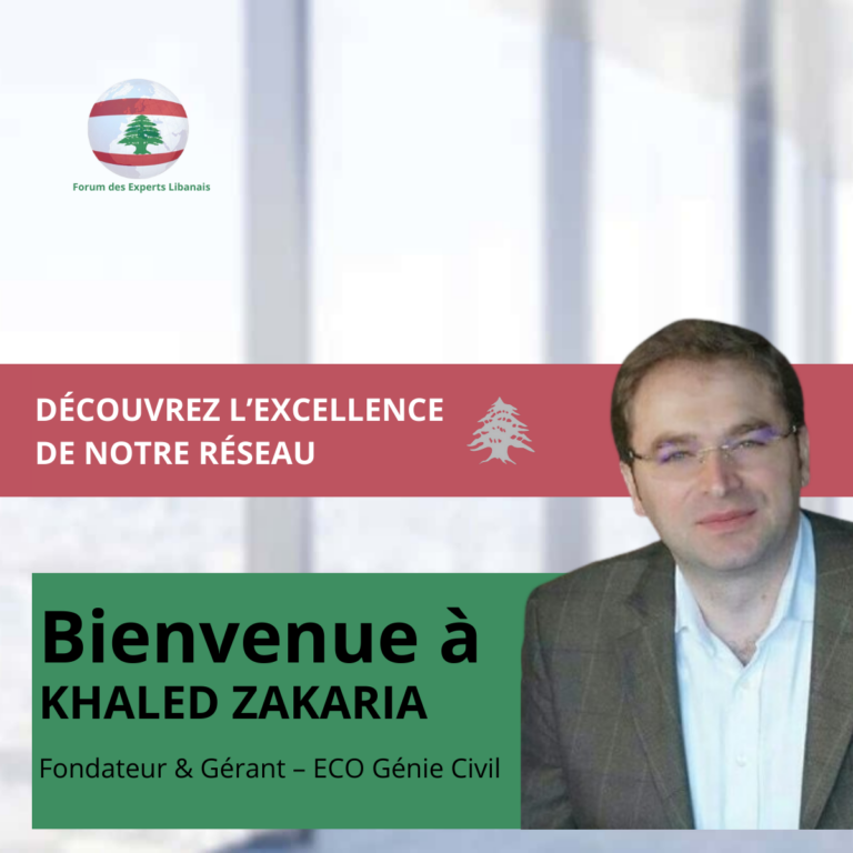 Bienvenue à Khaled Zakaria dans le Forum des Experts Libanais